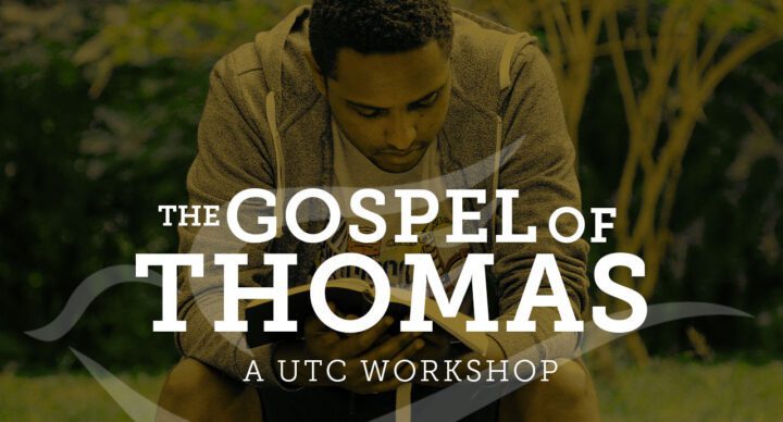The Gospel of Thomas Workshop